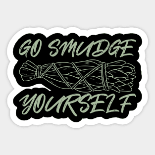 Go Smudge Yourself Sticker